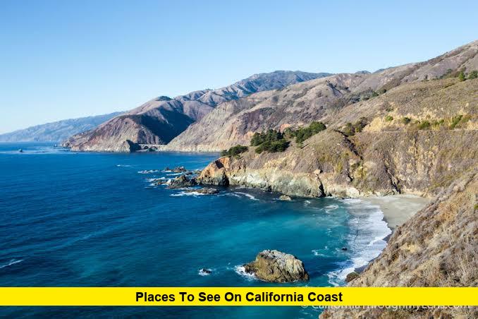 Places to See On California Coast: Best Beaches, Coastal Towns, and Scenic Drives