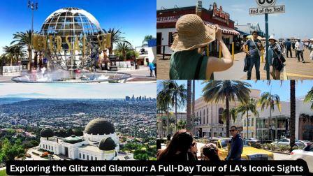 Exploring the Glitz and Glamour A Full-Day Tour of LA's Iconic Sights