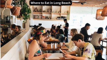 Where to Eat in Long Beach