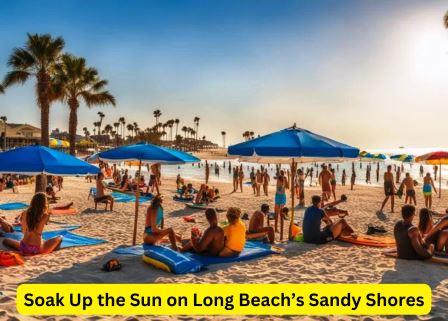 Soak Up the Sun on Long Beach’s Sandy Shores