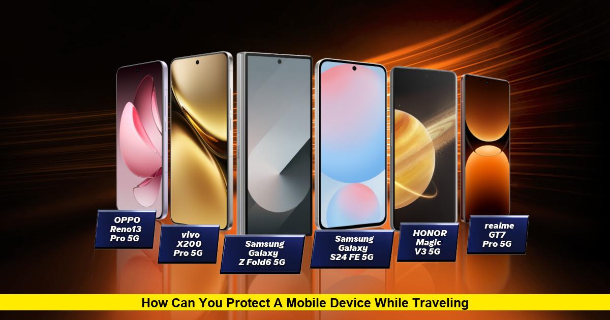 How Can You Protect a Mobile Device While Traveling