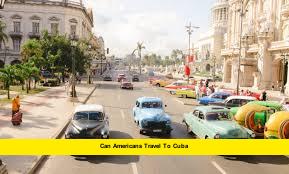 Can Americans Travel to Cuba?