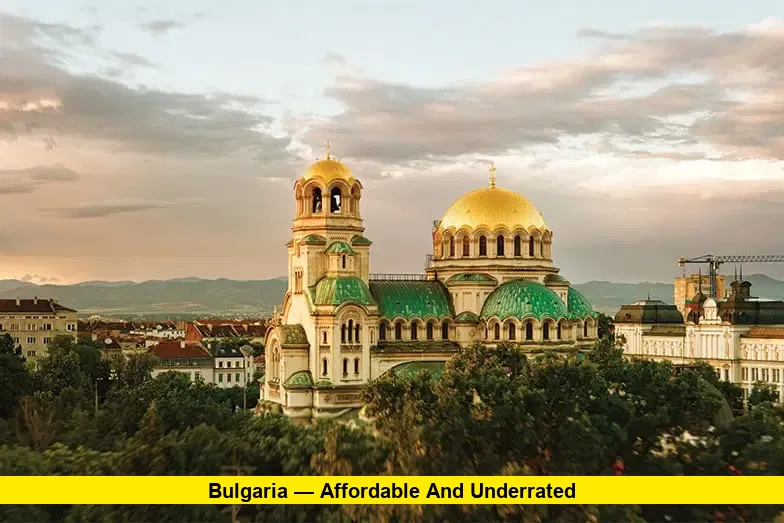 Bulgaria — Affordable and Underrated