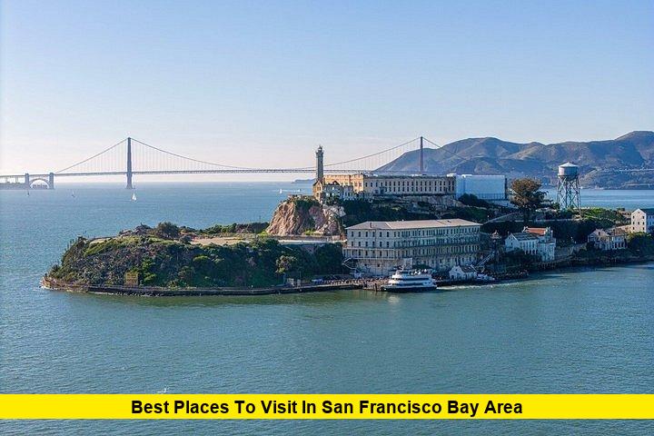 best places to visit in San Francisco Bay Area
